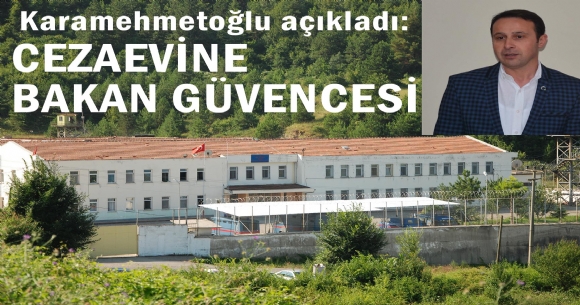 CEZAEVNE BAKAN GVENCES